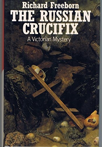 The Russian Crucifix A Victorian Mystery