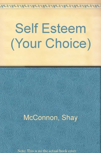 Self-esteem A Personal Skills Course