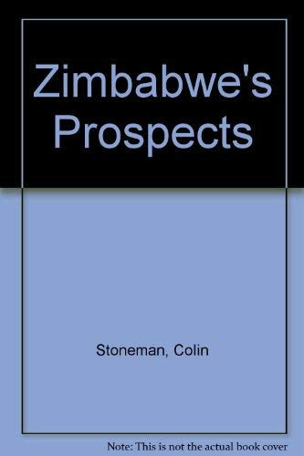 Zimbabwe's Prospects: Issues of Race, Class, State and Capital in Southern Africa