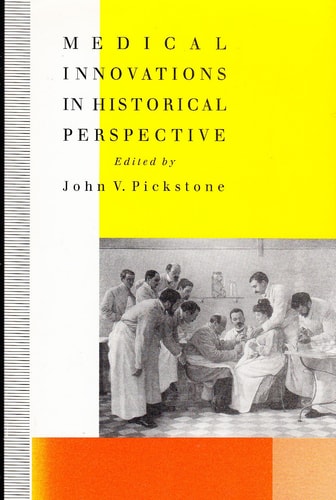 Medical Innovations in Historical Perspective