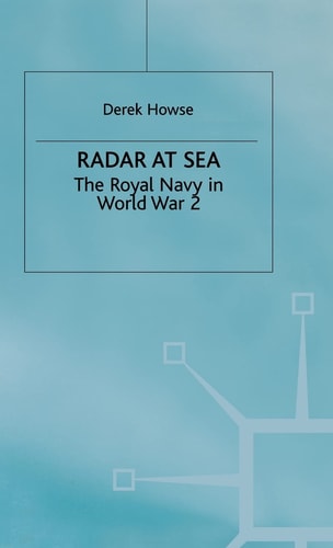 Radar at Sea The Royal Navy in World War 2