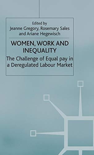 Women, Work and Inequality The Challenge of Equal Pay in a Deregulated Labour Market