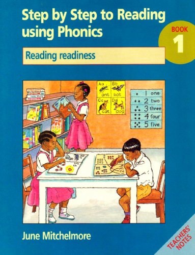 Step by Step to Reading Using Phonics: Reading Readiness: Book 1 (Step by Step to Reading)