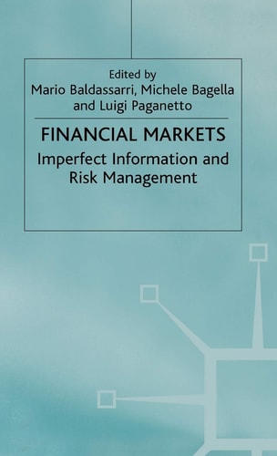 Financial Markets Imperfect Information and Risk Management
