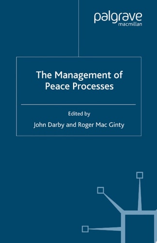 The Management of Peace Processes
