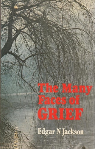 The Many Faces of Grief