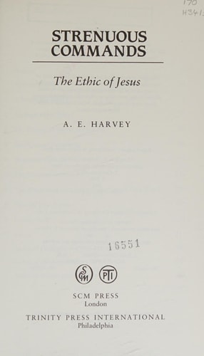 Strenuous Commands The Ethic of Jesus