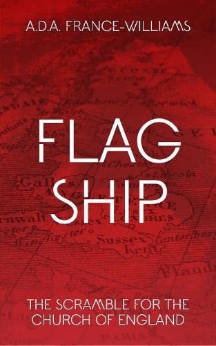 Flag Ship The Scramble for the Church of England