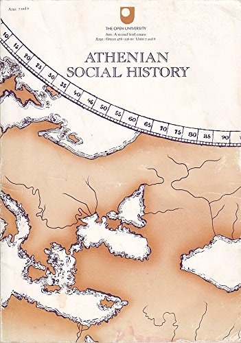 Greece, 478-336 B.C.: Athenian Social History Unit 7-8 (Course A292)