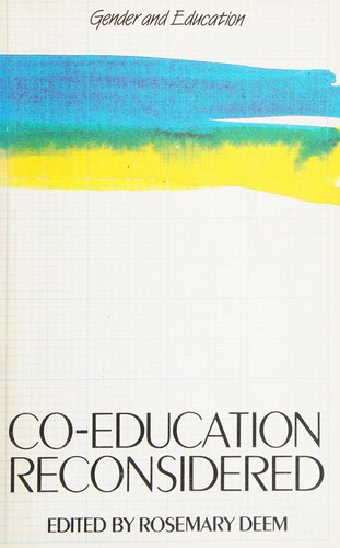 Co-Education Reconsidered (Gender and Education Series)