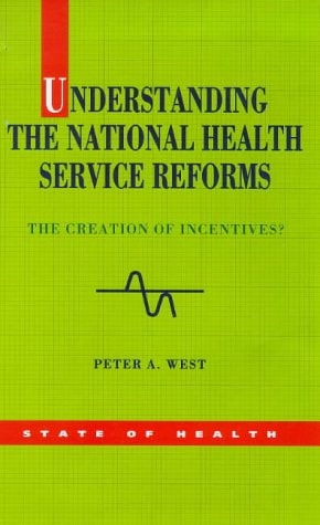 Understanding the National Health Service Reforms The Creation of Incentives?