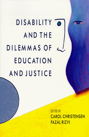 Disability and the Dilemmas of Education and Justice