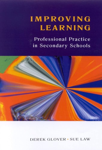 Improved Learning - Professional Practice in Secondary Schools