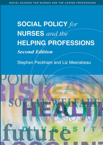 Social Policy For Nurses And The Helping Professions