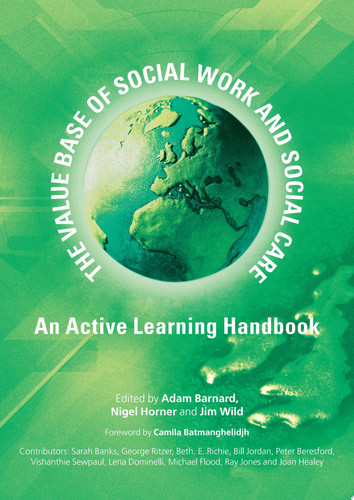 The Value Base Of Social Work And Social Care An Active Learning Handbook