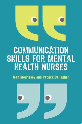 Communication Skills for Mental Health Nurses
