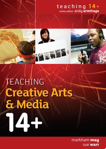 EBOOK: Teaching Creative Arts & Media 14+