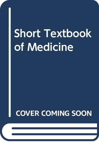 A Short Textbook of Medicine