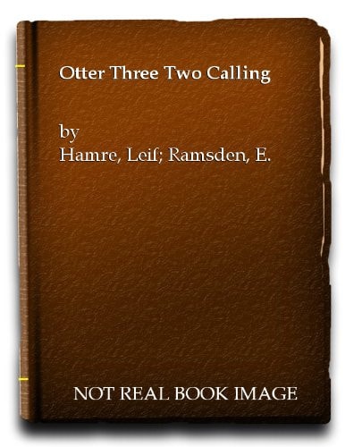 Otter Three Two Calling