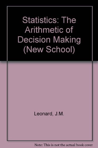 Statistics The Arithmetic of Decision-making