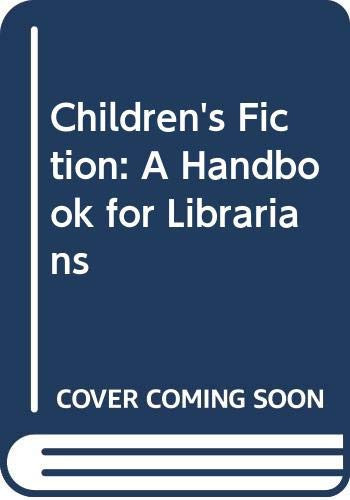 Children's fiction: A handbook for librarians