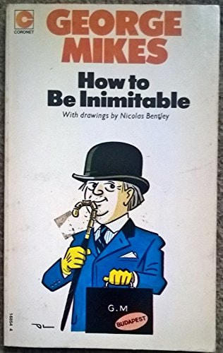 How to be Inimitable Coming of Age in England