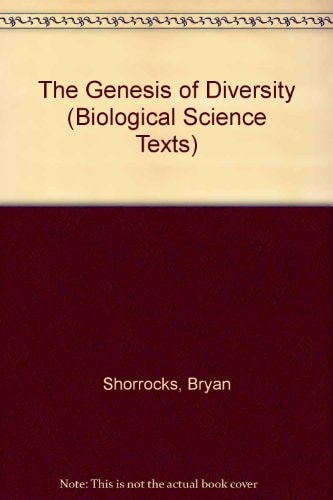 The genesis of diversity (Biological Science Texts)