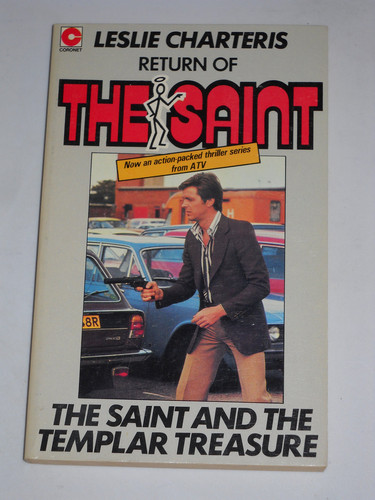Leslie Charteris' the Saint and the Templar Treasure