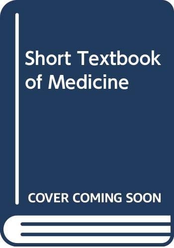 A Short Textbook of Medicine