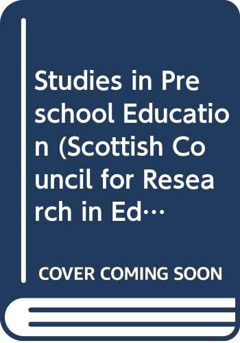 Studies in Pre-school Education Empirical Studies in Pre-school Units in Scotland and Their Implications for Educational Practice