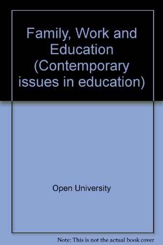 Family, Work and Education A Reader