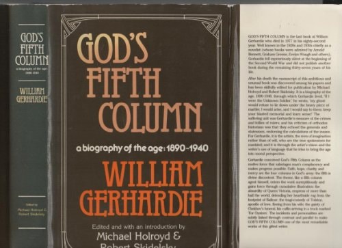 God's Fifth Column A Biography of the Age, 1890-1940