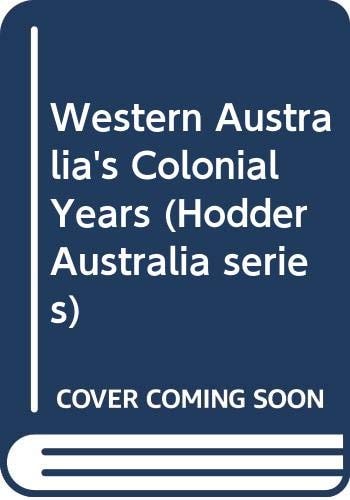 Western Australia's Colonial Years