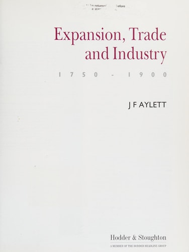 Expansion, Trade and Industry, 1750-1900