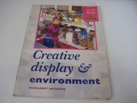 Creative Display & Environment