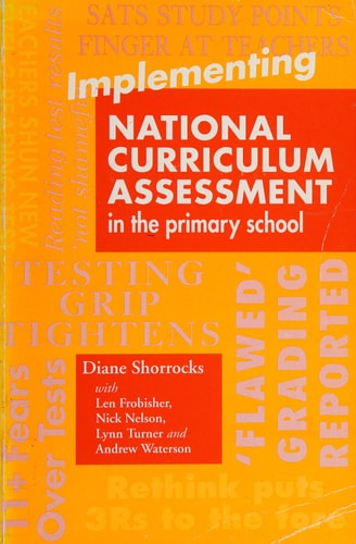 Implementing National Curriculum Assessment in the Primary School