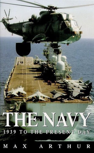 The Navy 1939 to the Present Day