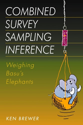 Combined Survey Sampling Inference Weighing Basu's Elephants