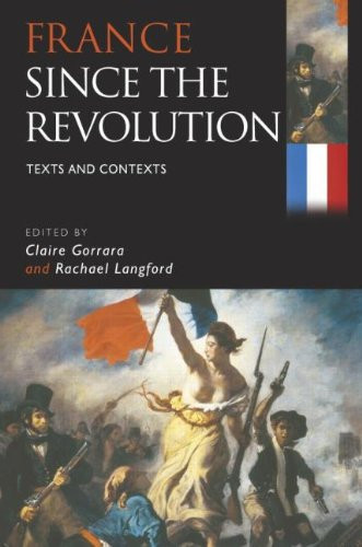 France Since the Revolution Texts and Contexts