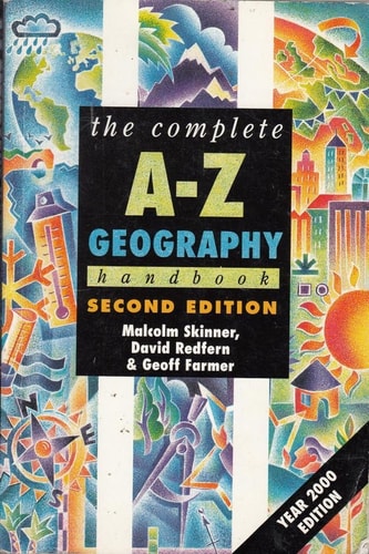 The Complete A-Z Geography Handbook