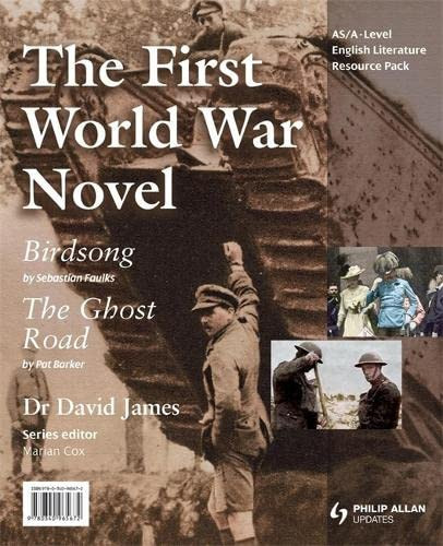 As/a-level English Literature The First World War Novel - Birdsong & the G
