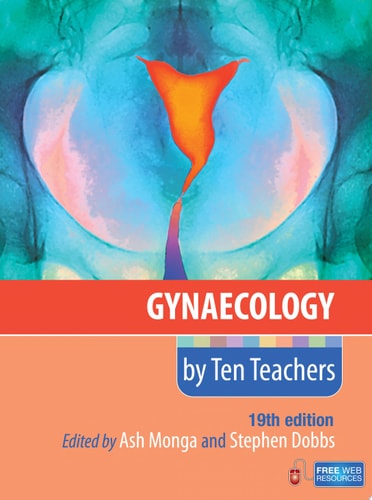 Gynaecology by Ten Teachers, 19th Edition