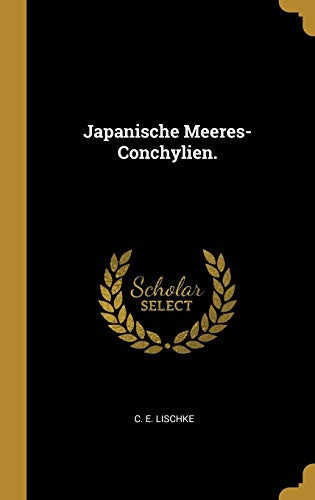 Japanische Meeres-Conchylien.