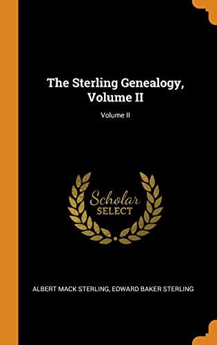 The Sterling Genealogy, Volume II; Volume II