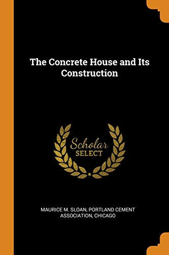 The Concrete House and Its Construction