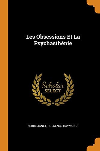 Les Obsessions Et La Psychasthénie