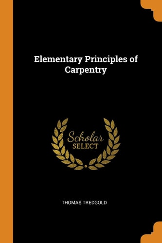 Elementary Principles of Carpentry