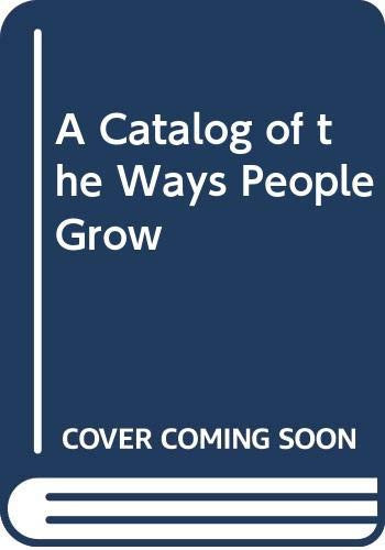 A Catalog of the Ways People Grow