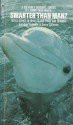 Smarter Than Man: Intelligence in Whales, Dolphins, and Humans