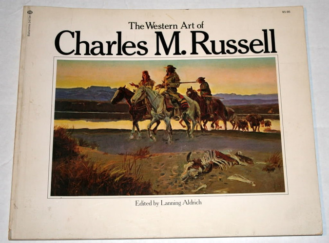 The Western Art of Charles M. Russell